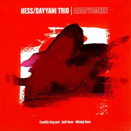 Hess, Dayyani Trio: Anadyomene [CD]