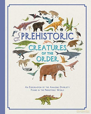 Prehistoric Creatures of the Order - Jules Howard [KSIĄŻKA]