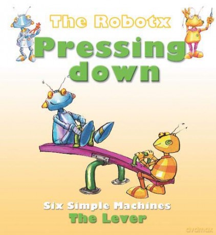 Pressing Down: The Lever (Robotx) - Gerry Bailey [KSIĄŻKA]