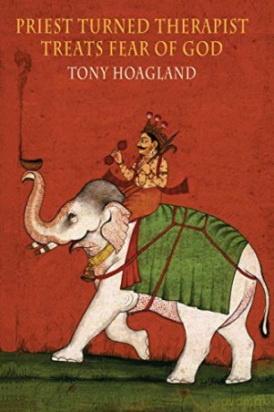 Priest Turned Therapist Treats Fear of God - Tony Hoagland [KSIĄŻKA]
