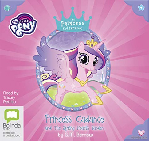 Princess Cadance and the Spring Hearts Garden: 3 (My Little Pony: The Princess Collection) - G. M. Berrow [KSIĄŻKA]