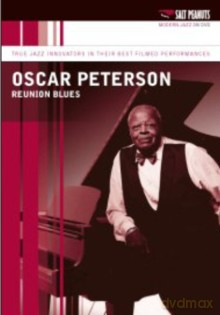Oscar Peterson: Reunion Blues [DVD]