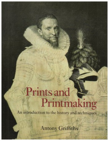 Prints and Printmaking - Antony Griffiths [KSIĄŻKA]