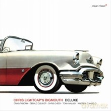 Chris Lightcap's Bigmouth: Deluxe [CD]