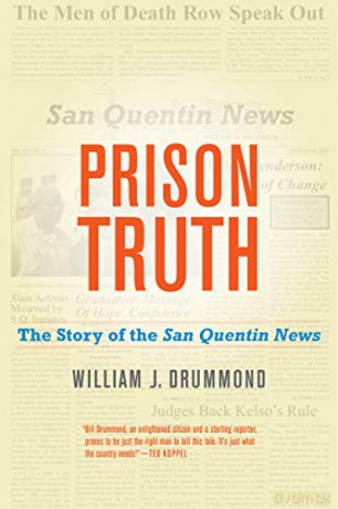 Prison Truth: The Story of the San Quentin News - William J. Drummond [KSIĄŻKA]