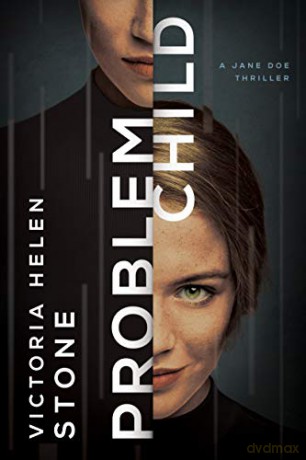 Problem Child (A Jane Doe Thriller) - Victoria Helen Stone [KSIĄŻKA]