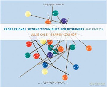 Professional Sewing Techniques for Designers - Sharon Czachor, Julie Cole [KSIĄŻKA]