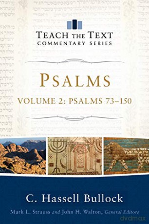 Psalms: Psalms 73-150: 2 (Teach the Text Commentary Series) - C Hassell C. Hassell Bullock [KSIĄŻKA]