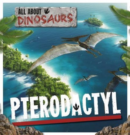 Pterodactyl (All About Dinosaurs) - Amy Allatson [KSIĄŻKA]