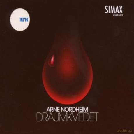 Norwegian Radio Orchestra, Grex Vocalis, Nall Sparbo, Unni Lavlid: Arne Nordheim: Draumkvedet (The Dream Balllad) [2CD]