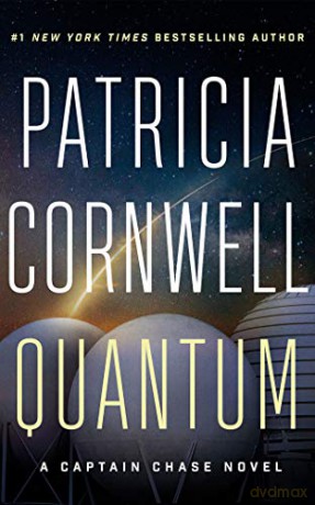 Quantum: A Thriller: 1 (Captain Chase) - Patricia Cornwell [KSIĄŻKA]