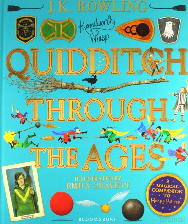 Quidditch Through the Ages - Illustrated Edition: A magical companion to the Harry Potter stories - J.K. Rowling [KSIĄŻKA]