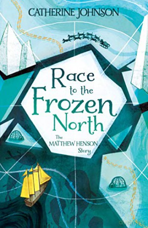 Race to the Frozen North: The Matthew Henson Story - Catherine Johnson [KSIĄŻKA]