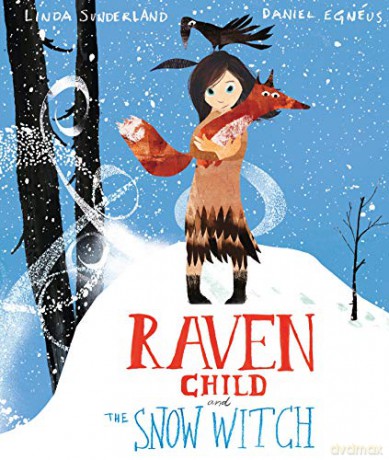 Raven Child and the Snow-Witch - Linda Sunderland [KSIĄŻKA]