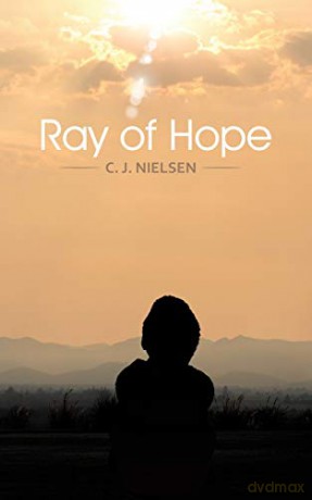 Ray of Hope - C. J. Nielsen [KSIĄŻKA]