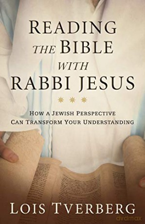 Reading the Bible with Rabbi Jesus: How a Jewish Perspective Can Transform Your Understanding - Tverberg [KSIĄŻKA]