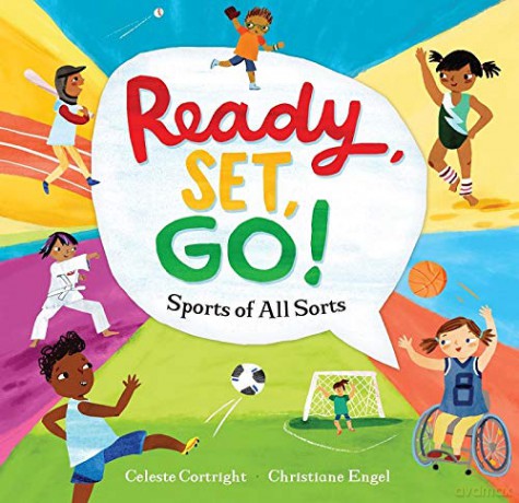 Ready, Set, Go!: Sports of All Sorts: 1 - Celeste Cortright [KSIĄŻKA]