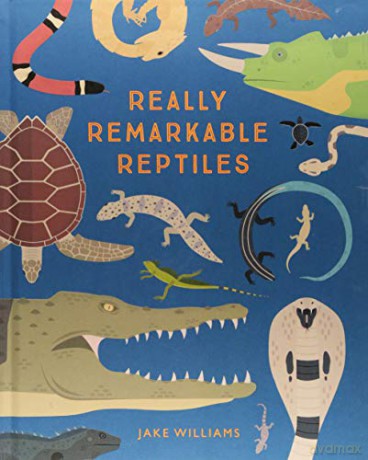 Really Remarkable Reptiles - Jake Williams [KSIĄŻKA]