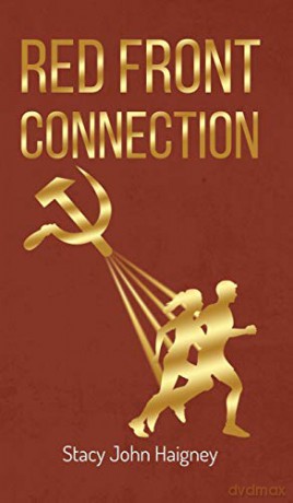Red Front Connection - Stacy John Haigney [KSIĄŻKA]
