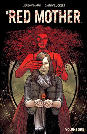 Red Mother Vol. 1 (The Red Mother) - Jeremy Haun [KSIĄŻKA]