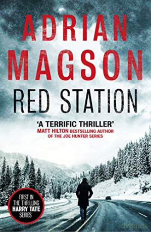 Red Station (Harry Tate thrillers) - Adrian Magson [KSIĄŻKA]