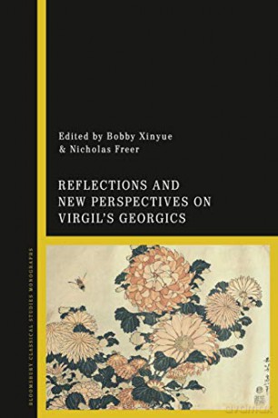 Reflections and New Perspectives on Virgil's Georgics - Dr Nicholas Freer [KSIĄŻKA]