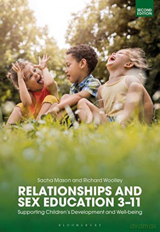 Relationships and Sex Education 3-11: Supporting Children's Development and Well-being - Dr Sacha Mason [KSIĄŻKA]