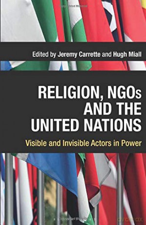 Religion, NGOs and the United Nations: Visible and Invisible Actors in Power (Advances in Digital Language Learning and Teaching) - Jeremy Carrette [KSIĄŻKA]