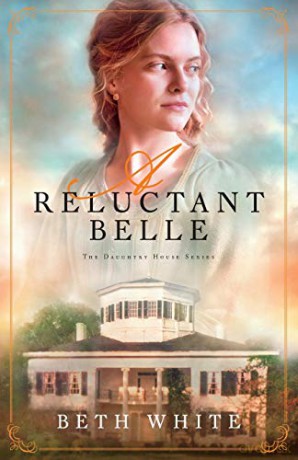 Reluctant Belle: 2 (Daughtry House) - White [KSIĄŻKA]