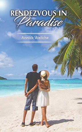 Rendezvous in Paradise - Annick Weilche [KSIĄŻKA]