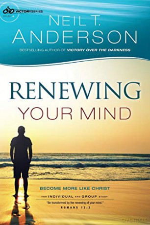 Renewing Your Mind: Become More Like Christ: Volume 4 (Victory Series) - Neil T. Anderson [KSIĄŻKA]