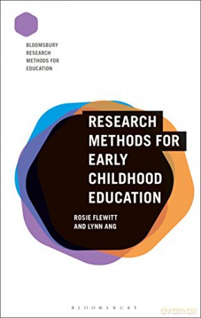 Research Methods for Early Childhood Education (Bloomsbury Research Methods for Education) - Dr Rosie Flewitt [KSIĄŻKA]