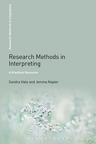 Research Methods in Interpreting: A Practical Resource (Research Methods in Linguistics) - Sandra Hale [KSIĄŻKA]