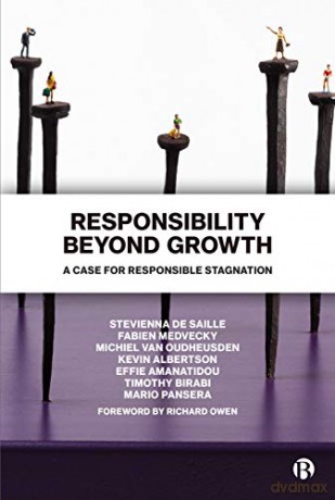 Responsibility Beyond Growth: A Case for Responsible Stagnation - Stevienna de Saille [KSIĄŻKA]