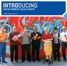 Wayne Gorbea's Salsa Picante: Introducing Wayne Gorbea's Salsa Picante [CD]