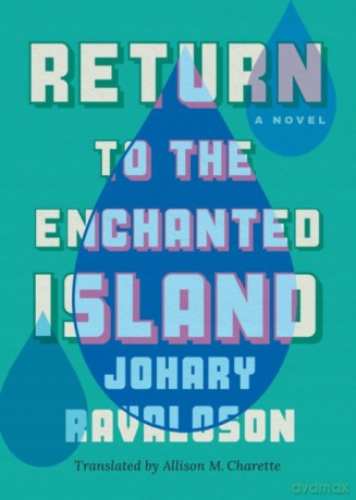 Return to the Enchanted Island: A Novel - Johary Ravaloson [KSIĄŻKA]