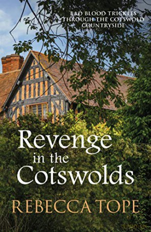 Revenge in the Cotswolds (Cotswold Mysteries): 13 - Rebecca Tope [KSIĄŻKA]