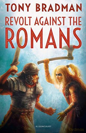 Revolt Against the Romans (Flashbacks) - Tony Bradman [KSIĄŻKA]