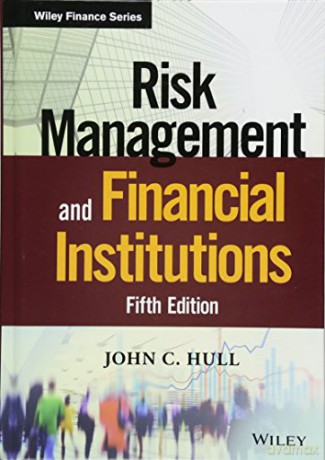 Risk Management and Financial Institutions (Wiley Finance) - John C. Hull [KSIĄŻKA]