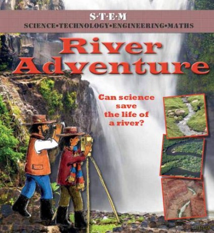 River Adventure (Science to the Rescue) - Felicia Law [KSIĄŻKA]