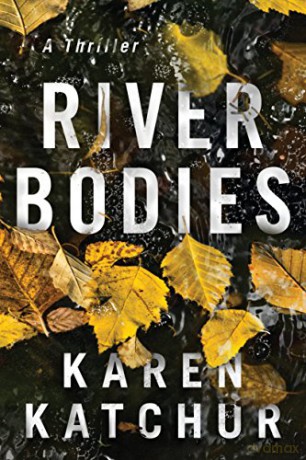 River Bodies: 1 (Northampton County) - Karen Katchur [KSIĄŻKA]