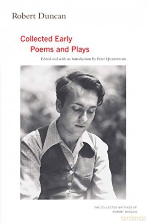 Robert Duncan: The Collected Early Poems and Plays (The Collected Writings of Robert Duncan) - Robert Duncan [KSIĄŻKA]