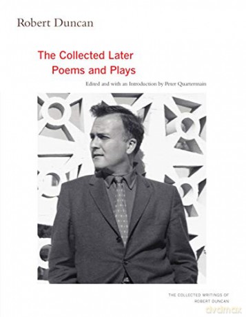 Robert Duncan: The Collected Later Poems and Plays: 3 (The Collected Writings of Robert Duncan) - Robert Duncan [KSIĄŻKA]