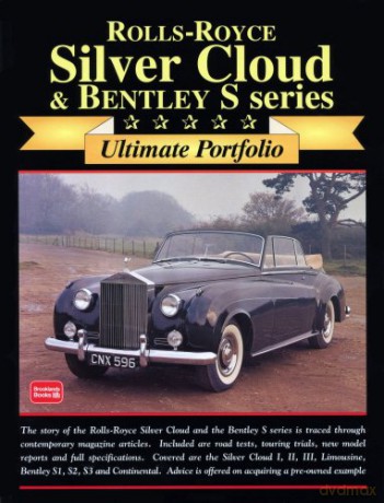 Rolls-Royce Silver Cloud and Bentley S Series Ultimate Portfolio (Brooklands Books Road Test Series) - R. M. Clarke [KSIĄŻKA]
