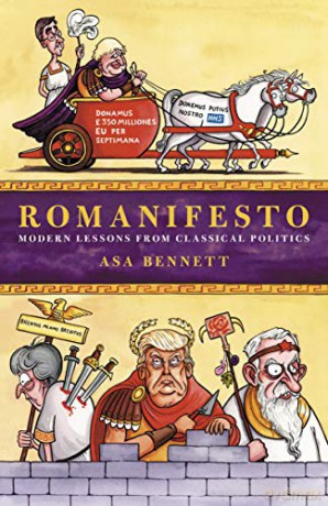 Romanifesto: Modern Lessons from Classical Politics - Asa Bennett [KSIĄŻKA]
