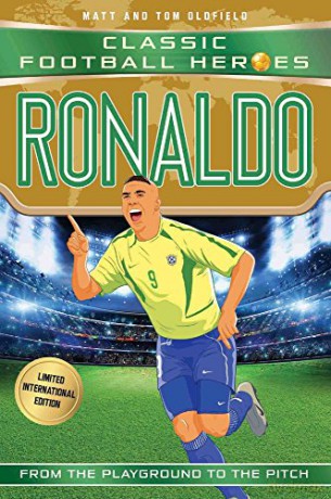 Ronaldo (Classic Football Heroes - Limited International Edition) - Matt, Tom Oldfield [KSIĄŻKA]