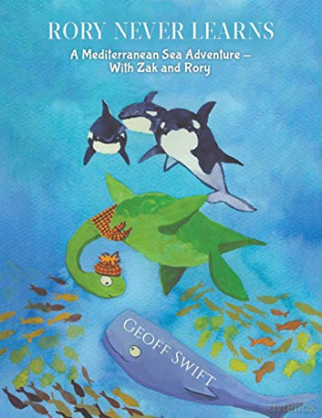 Rory Never Learns:A Mediterranean Sea Adventure With Zak and Rory - Geoff Swift [KSIĄŻKA]