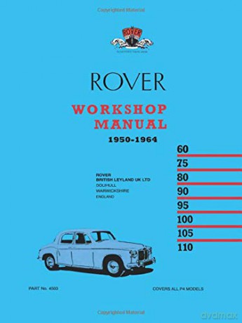 Rover Workshop Manual 1950-1964: Owners Manual [KSIĄŻKA]