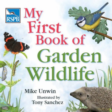 RSPB My First Book of Garden Wildlife (Rspb) - Mike Unwin [KSIĄŻKA]