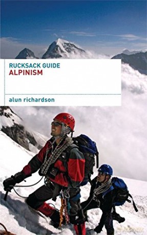 Rucksack Guide - Alpine Climbing - Alun Richardson [KSIĄŻKA]